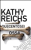 Duecentosei ossa. E-book. Formato PDF ebook