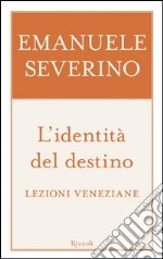 L'identità del destino. E-book. Formato PDF ebook