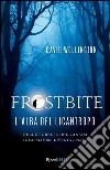 Frostbite. L'alba del licantropo. E-book. Formato PDF ebook