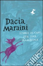 Storie di cani per una bambina. E-book. Formato PDF ebook