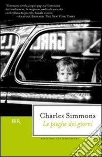 Le pieghe dei giorni. E-book. Formato PDF ebook di Charles Simmons