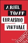 Ebraismo virtuale. E-book. Formato PDF ebook