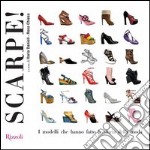 Scarpe! I modelli che hanno fatto la storia della moda. E-book. Formato PDF