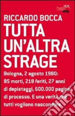 Tutta un'altra strage. E-book. Formato PDF ebook