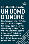 Un uomo d'onore. E-book. Formato EPUB ebook di Enrico Bellavia