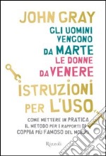 Gli uomini vengono da Marte, le donne da Venere. Istruzioni per l'uso. E-book. Formato PDF ebook