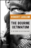 The Bourne ultimatum - Il ritorno dello sciacallo. E-book. Formato PDF ebook