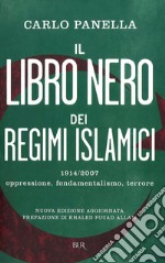 Il libro nero dei regimi islamici. 1914-2007: oppressione, fondamentalismo, terrore. E-book. Formato EPUB