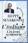 L'italiano. Lezioni semiserie. E-book. Formato EPUB ebook