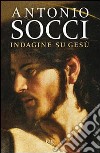 Indagine su Gesù. E-book. Formato PDF ebook