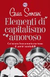 Elementi di capitalismo amoroso. E-book. Formato EPUB ebook