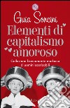 Elementi di capitalismo amoroso. E-book. Formato PDF ebook