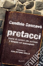 Pretacci. Storie di uomini che portano il Vangelo sul marciapiede. E-book. Formato EPUB ebook