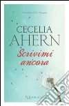 Scrivimi ancora. E-book. Formato PDF ebook di Cecelia Ahern