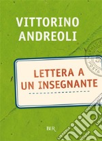 Lettera a un insegnante. E-book. Formato EPUB ebook