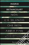 Non c'è silenzio che non abbia fine. E-book. Formato PDF ebook