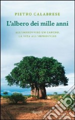 L'albero dei mille anni. E-book. Formato PDF ebook