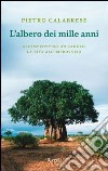 L'albero dei mille anni. E-book. Formato PDF ebook