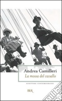 La mossa del cavallo. E-book. Formato PDF ebook di Andrea Camilleri