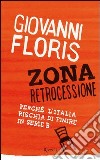 Zona retrocessione. Perché l'Italia rischia di finire in serie B. E-book. Formato PDF ebook
