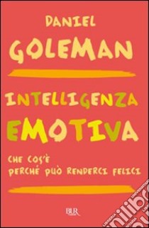 Intelligenza emotiva. E-book. Formato PDF - Goleman Daniel - UNILIBRO