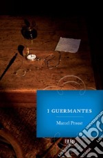 Alla ricerca del tempo perduto. I Guermantes - vol. 3. E-book. Formato EPUB