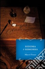 Alla ricerca del tempo perduto. Sodoma e Gomorra - vol. 4. E-book. Formato PDF ebook