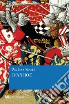 Ivanhoe. E-book. Formato EPUB ebook