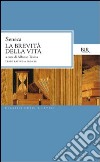 La brevità della vita. E-book. Formato PDF ebook