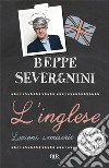 L'Inglese. Lezioni semiserie. E-book. Formato EPUB ebook