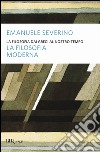 La filosofia dai greci al nostro tempo - La filosofia moderna. E-book. Formato PDF ebook