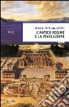 L'antico regime e la Rivoluzione. E-book. Formato EPUB ebook