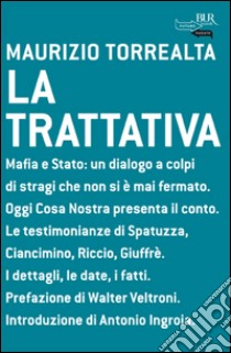 La trattativa. E-book. Formato PDF ebook di Maurizio Torrealta