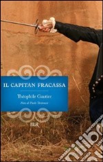 Il capitan Fracassa. E-book. Formato PDF ebook