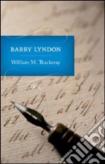 Le memorie di Barry Lyndon. E-book. Formato PDF