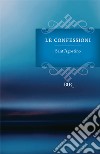 Le confessioni. E-book. Formato EPUB ebook