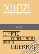 L'arte confuciana della guerra. E-book. Formato EPUB ebook