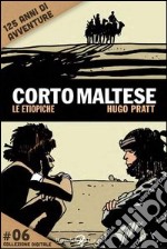 Corto Maltese - Le etiopiche #6. E-book. Formato PDF ebook