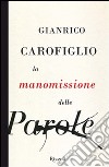 La manomissione delle parole. E-book. Formato PDF ebook