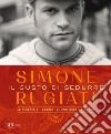 Il gusto di sedurre. Le ricette e i segreti di uno chef da amare. E-book. Formato PDF ebook di Simone Rugiati