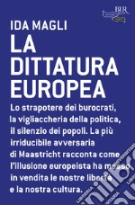 La dittatura europea. E-book. Formato EPUB ebook