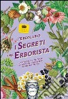 I segreti dell'erborista. E-book. Formato PDF ebook