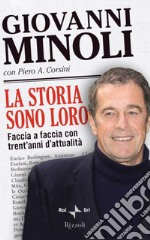 La storia sono loro. Faccia a faccia con trent'anni d'attualità. E-book. Formato EPUB ebook