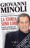 La storia sono loro. Faccia a faccia con trent'anni d'attualità. E-book. Formato EPUB ebook di Piero A. Corsini