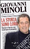 La storia sono loro. Faccia a faccia con trent'anni d'attualità. E-book. Formato PDF ebook