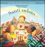 Santi subito. Lettera di Natale ai bambini. E-book. Formato PDF ebook