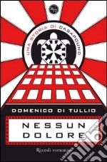 Nessun dolore. Una storia di CasaPound. E-book. Formato PDF