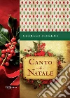 Canto di Natale. E-book. Formato EPUB ebook di Charles Dickens