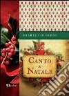 Canto di Natale. E-book. Formato PDF ebook