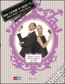 Ma come ti vesti!?. E-book. Formato PDF ebook di Enzo Miccio